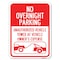 Signmission No Overnight Parking Unauthorized Vehicles Towed Heavy-Gauge Alum Parking, 18" x 24", A-1824-23829 A-1824-23829 - alternate 1